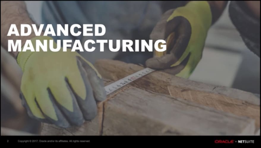NetSuite SuiteSuccess for Manufacturing: Advanced Manufacturing