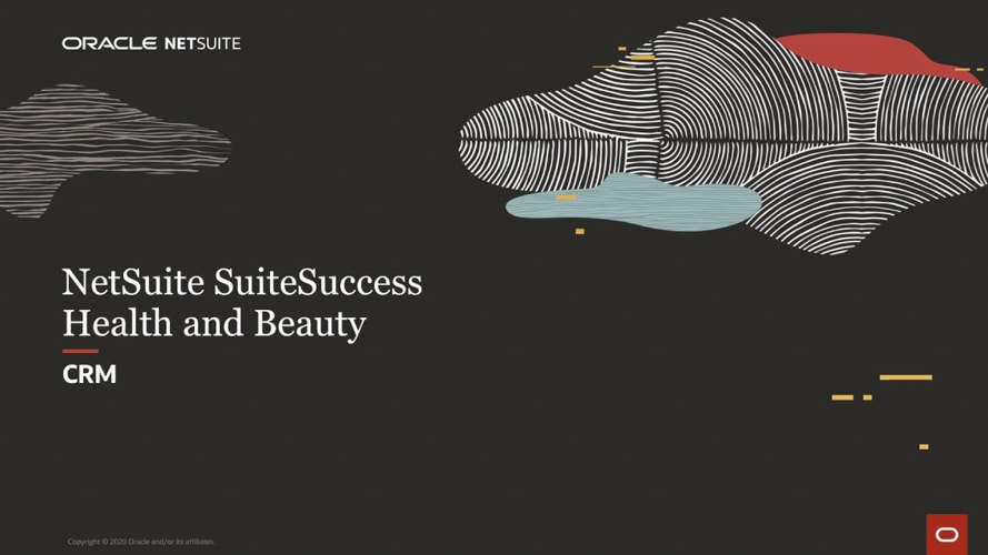 NetSuite SuiteSuccess for Health and Beauty: CRM