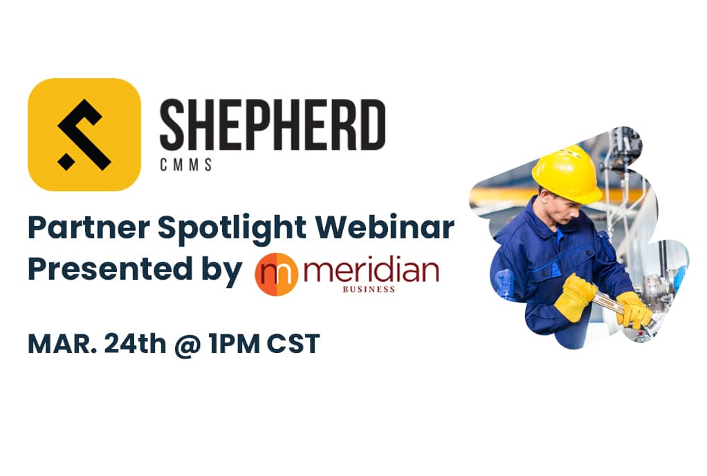 Partner Spotlight Webinar with Shepherd CMMS